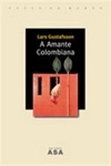 Amante Colombiana, A