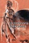 Senhora Socrates, A