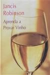 Aprenda A Provar Vinho