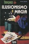 Truques Ilusionismo E Magia