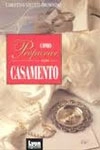 Como Preparar Um Casamento