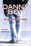 Danny Boy Um Jovem Do Nosso Tempo
