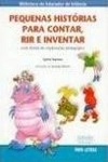 Pequenas Historias Para Contar Rir E Inventar