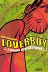 Loverboy Muda Mas Fica Igual