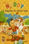 Vaquinha Do Senhor Soja, A