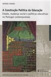 Construcao Politica Da Educacao, A