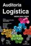 Auditoria Logistica Medir Para Gerir