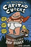 Aventuras Do Capitao Cuecas, As