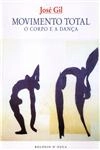 Movimento Total O Corpo E A Danca