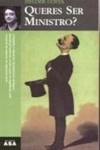 Queres Ser Ministro
