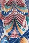 Loica De Alcobaca, A