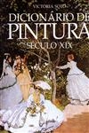 Dicionario De Pintura Seculo Xix