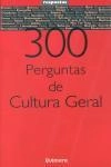 300 Perguntas De Cultura Geral