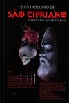 Livro De Sao Cipriano, O - O Tesouro Do Feiticeiro