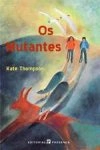 Mutantes, Os