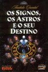 Signos Os Astros E O Seu Destino, Os