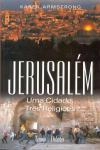 Jerusalem Uma Cidade Tres Religioes