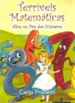 Terriveis Matematicas - Alice No Pais Das Matematicas