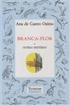 Branca Flor E Outras Historias