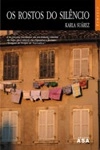Rostos Do Silencio, Os