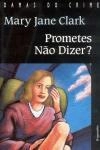 Prometes Nao Dizer