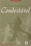 Vida Grandiosa Do Condestavel, A