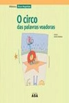 Circo Das Palavras Voadoras, O