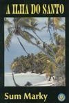 Ilha Do Santo, A