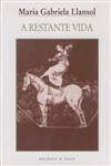 Restante Vida, A