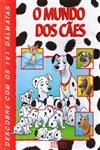 Mundo Dos Caes Com Os 101 Dalmatas, O