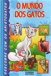 Mundo Dos Gatos Com Os Aristogatos, O