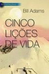 Cinco Licoes De Vida