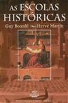 Escolas Historicas, As