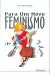 Para Um Novo Feminismo