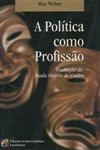 Politica Como Profissao, A