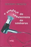 Aventura Do Cabeleireiro De Senhoras, A