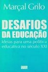 Desafios Da Educacao Ideias Para Uma Politica Educativa No Seculo Xxi