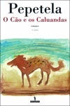 Cao E Os Caluandas, O
