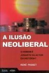 Ilusao Neoliberal, A