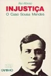 Injustica O Caso Sousa Mendes