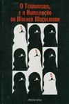 Terrorismo E A Humilhacao Da Mulher Muculmana, O