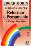 Repensar A Reforma Reformar O Pensamento