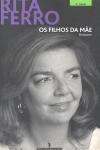 Filhos Da Mae, Os