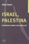 Israel Palestina - Verdades Sobre 1 Conflito