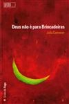 Deus Nao E Para Brincadeiras