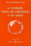 Verdade Fruto Da Sabedoria E Do Amor, A