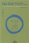 Tai Chi A Alma Do Corpo
