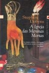 Igreja Das Meninas Mortas, A