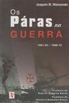 Paras Na Guerra 1961-63 1968-72, Os