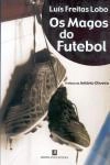 Magos Do Futebol, Os